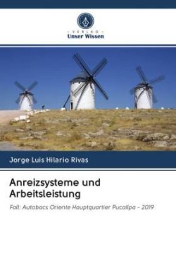 Anreizsysteme und Arbeitsleistung