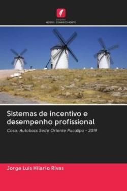 Sistemas de incentivo e desempenho profissional