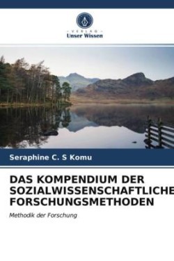 Kompendium Der Sozialwissenschaftlichen Forschungsmethoden