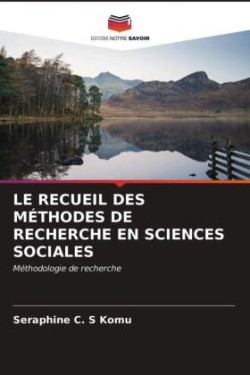 Recueil Des Méthodes de Recherche En Sciences Sociales