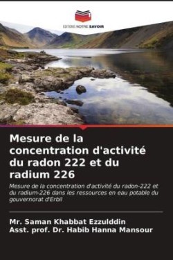 Mesure de la concentration d'activité du radon 222 et du radium 226