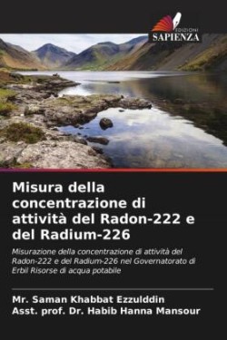 Misura della concentrazione di attività del Radon-222 e del Radium-226