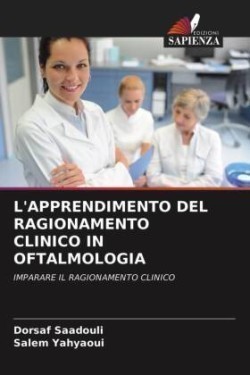 L'Apprendimento del Ragionamento Clinico in Oftalmologia