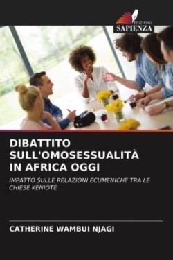 Dibattito Sull'omosessualità in Africa Oggi