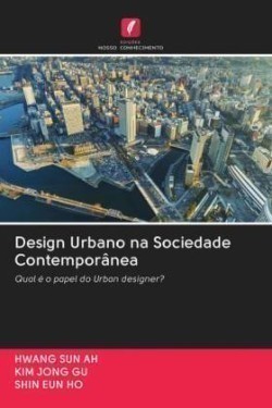 Design Urbano na Sociedade Contemporânea