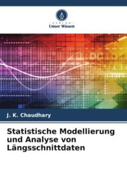 Statistische Modellierung und Analyse von Längsschnittdaten