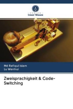 Zweisprachigkeit & Code-Switching