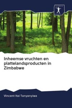 Inheemse vruchten en plattelandsproducten in Zimbabwe