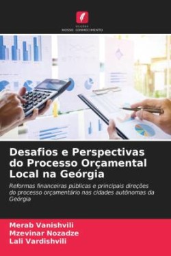 Desafios e Perspectivas do Processo Orçamental Local na Geórgia