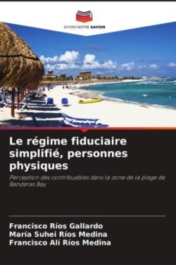 Le régime fiduciaire simplifié, personnes physiques