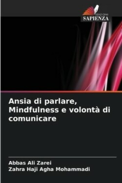 Ansia di parlare, Mindfulness e volontà di comunicare