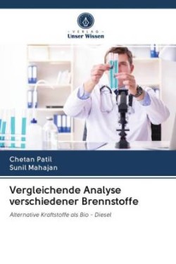 Vergleichende Analyse verschiedener Brennstoffe