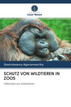 SCHUTZ VON WILDTIEREN IN ZOOS