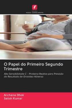 O Papel do Primeiro Segundo Trimestre