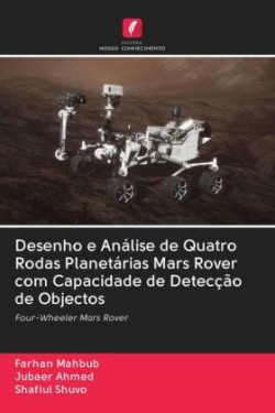 Desenho e Análise de Quatro Rodas Planetárias Mars Rover com Capacidade de Detecção de Objectos