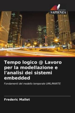 Tempo logico @ Lavoro per la modellazione e l'analisi dei sistemi embedded