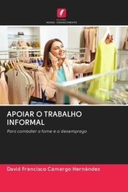 APOIAR O TRABALHO INFORMAL