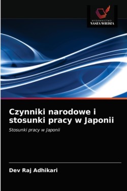 Czynniki narodowe i stosunki pracy w Japonii