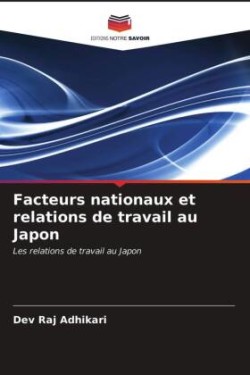 Facteurs nationaux et relations de travail au Japon