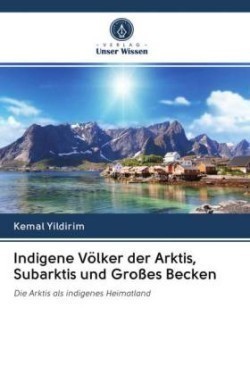 Indigene Völker der Arktis, Subarktis und Großes Becken