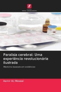 Paralisia cerebral: Uma experiência revolucionária ilustrada