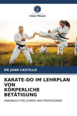 Karate-Do Im Lehrplan Von Körperliche Betätigung