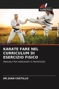 Karate Fare Nel Curriculum Di Esercizio Fisico