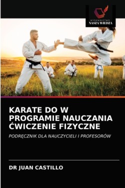 Karate Do W Programie Nauczania Ćwiczenie Fizyczne