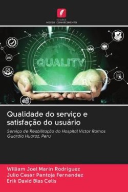 Qualidade do serviço e satisfação do usuário