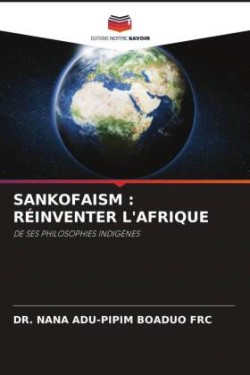 SANKOFAISM : RÉINVENTER L'AFRIQUE