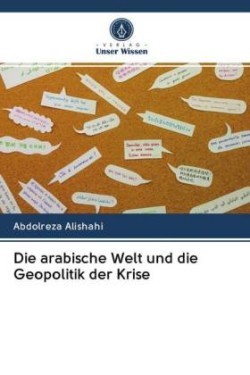 Die arabische Welt und die Geopolitik der Krise