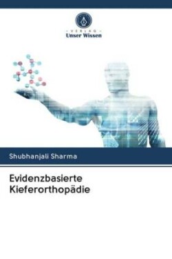 Evidenzbasierte Kieferorthopädie