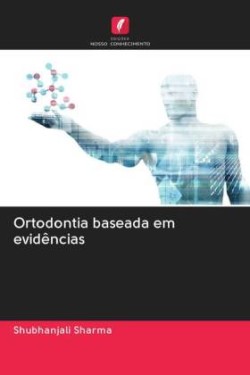 Ortodontia baseada em evidências