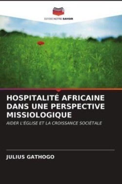 Hospitalité Africaine Dans Une Perspective Missiologique