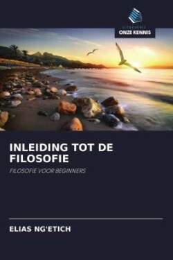 INLEIDING TOT DE FILOSOFIE