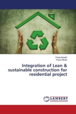 Integration of Lean & sustainable construction for residential project