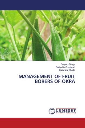 MANAGEMENT OF FRUIT BORERS OF OKRA