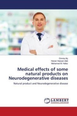 Medical effects of some natural products on Neurodegenerative diseases