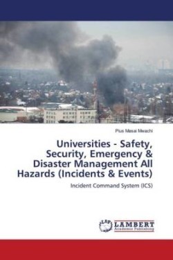 Universities - Safety, Security, Emergency & Disaster Management All Hazards (Incidents & Events)