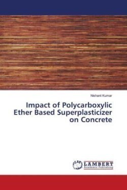 Impact of Polycarboxylic Ether Based Superplasticizer on Concrete