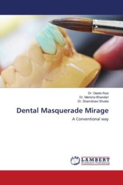 Dental Masquerade Mirage