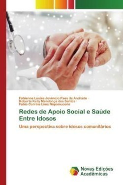 Redes de Apoio Social e Saúde Entre Idosos