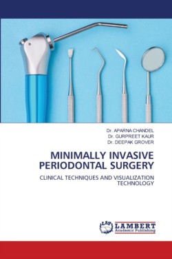 Minimally Invasive Periodontal Surgery