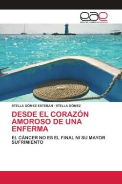 DESDE EL CORAZÓN AMOROSO DE UNA ENFERMA