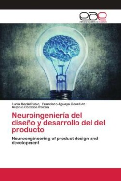 Neuroingeniería del diseño y desarrollo del producto