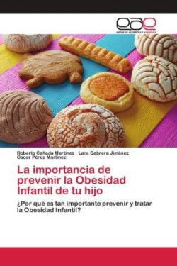 importancia de prevenir la Obesidad Infantil de tu hijo