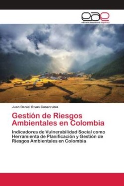 Gestión de Riesgos Ambientales en Colombia