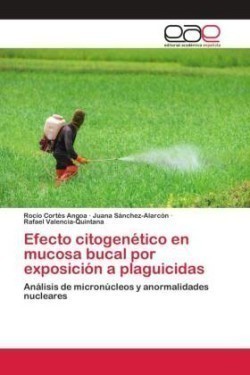 Efecto citogenético en mucosa bucal por exposición a plaguicidas