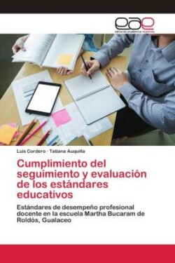 Cumplimiento del seguimiento y evaluación de los estándares educativos