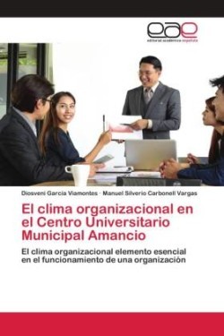 clima organizacional en el Centro Universitario Municipal Amancio